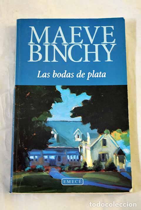 Libros: Las bodas de plata: Binchy, Maeve.- Binchy, Maeve