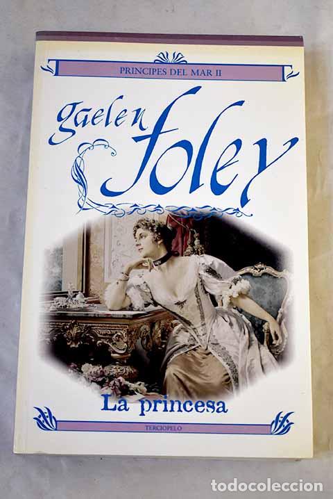 Libros: La princesa: Foley, Gaelen.- Foley, Gaelen