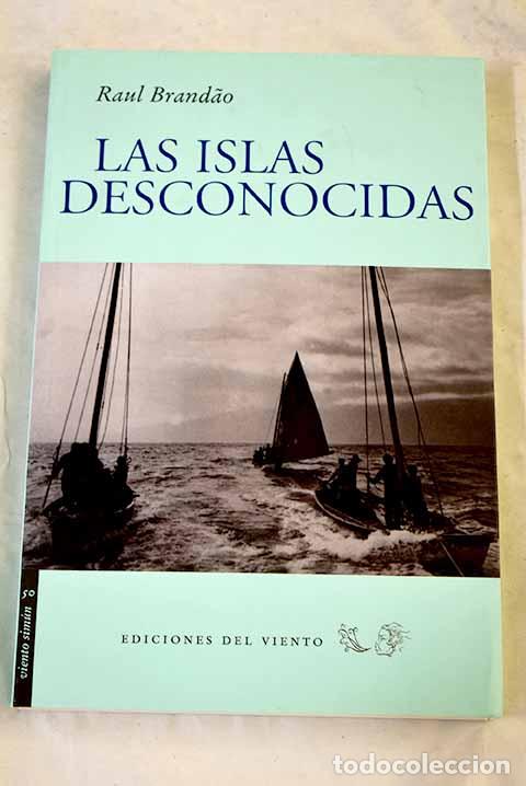 Libros: Las islas desconocidas.- Brandao, Ra&uacute;l