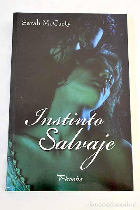 Libros: Instinto salvaje: McCarty, Sarah.- McCarty, Sarah
