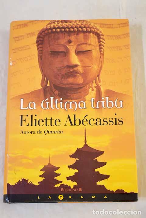 Libros: La &uacute;ltima tribu: Ab&eacute;cassis, &Eacute;liette.- Ab&eacute;cassis, &Eacute;liette