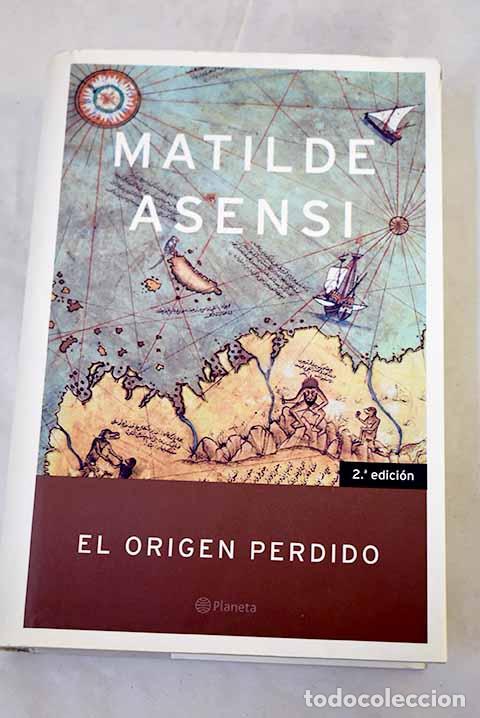 Libros: El origen perdido: Asensi, Matilde.- Asensi, Matilde