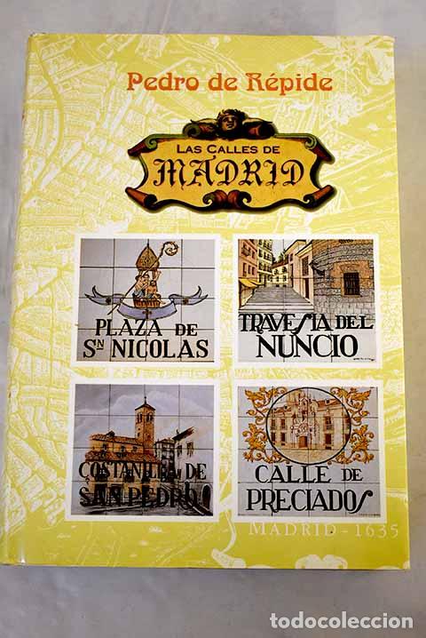 Libros: Las calles de Madrid.- R&eacute;pide, Pedro de