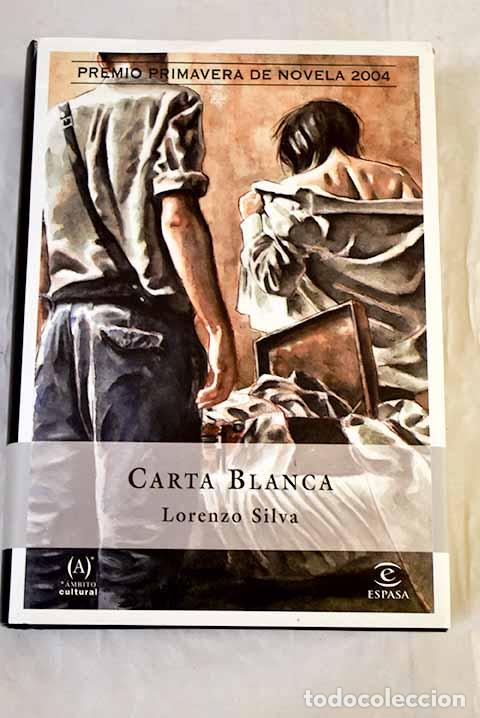 Libros: Carta blanca: Silva, Lorenzo.- Silva, Lorenzo
