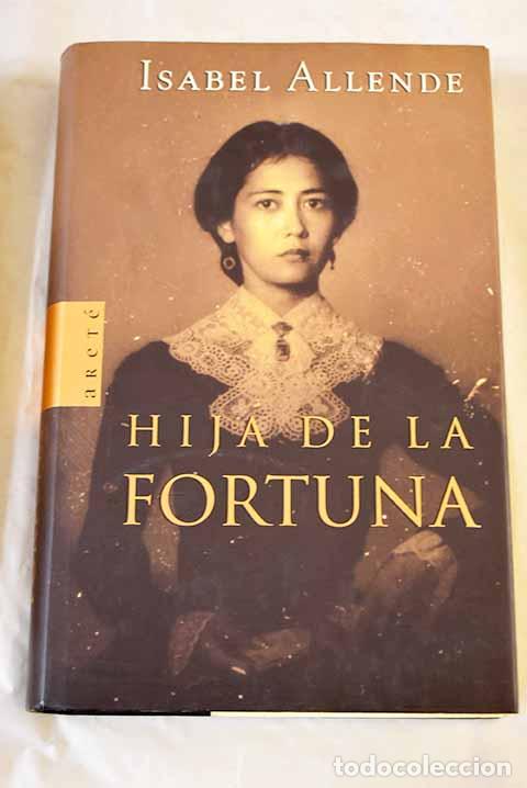 Libros: Hija de la fortuna: Allende, Isabel.- Allende, Isabel
