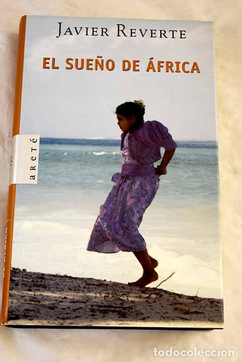Libros: El sue&ntilde;o de &Aacute;frica: Reverte, Javier.- Reverte, Javier