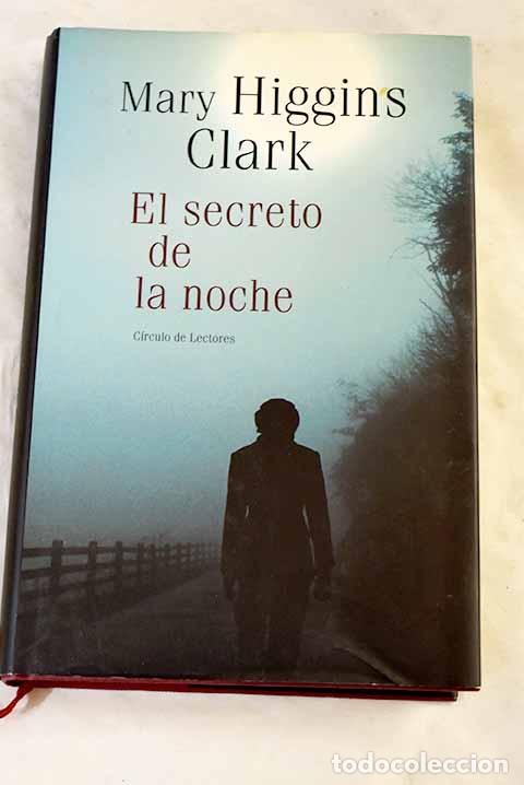 Libros: El secreto de la noche.- Clark, Mary Higgins