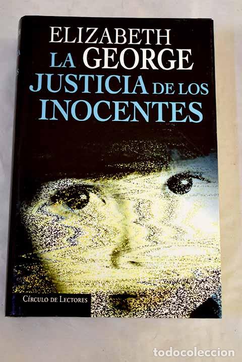 Libros: La justicia de los inocentes.- George, Elizabeth