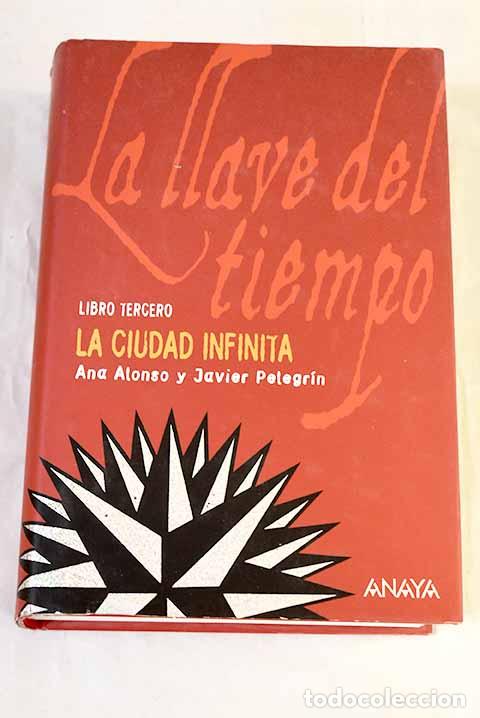 Libros: La ciudad infinita: Alonso, Ana.- Alonso, Ana