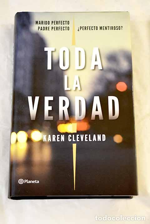Libros: Toda la verdad: Cleveland, Karen.- Cleveland, Karen
