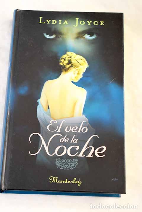 Libros: El velo de la noche: Joyce, Lydia.- Joyce, Lydia