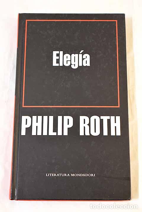 Libros: Eleg&iacute;a: Roth, Philip.- Roth, Philip
