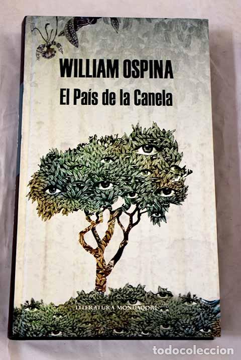Libros: El pa&iacute;s de la canela.- Ospina, William