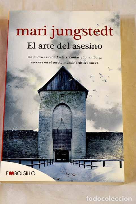 Libri di seconda mano: El arte del asesino: un nuevo caso de Anders Knutas y Johan Berg.- Jungstedt, Mari
