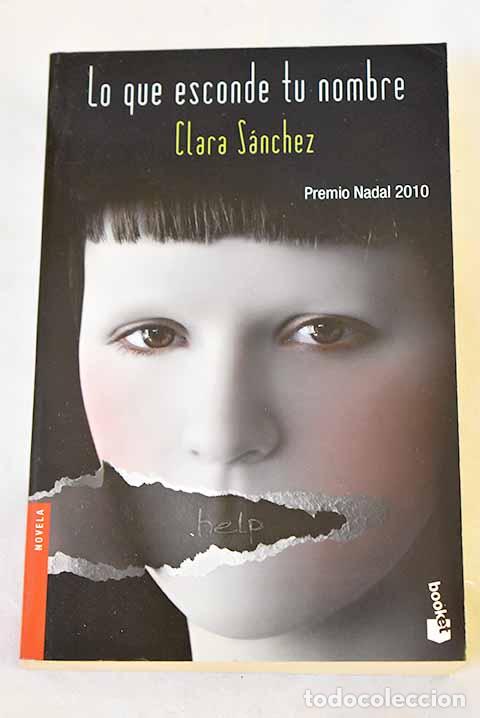 Libri di seconda mano: Lo que esconde tu nombre.- S&aacute;nchez, Clara