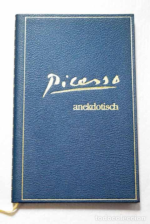 Libros: Picasso anekdotisch: Weiss-Skasa, Eugen.- Weiss-Skasa, Eugen