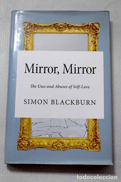 Libros: Mirror, mirror: Blackburn, Simon.- Blackburn, Simon