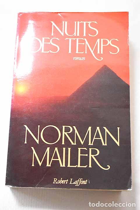 Libros: Nuits des temps roman.- Mailer, Norman