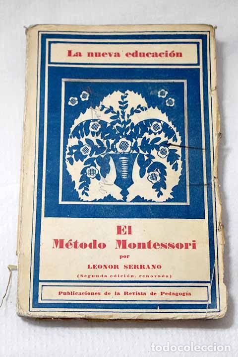Libri di seconda mano: El M&eacute;todo Montessori.- Serrano, Leonor