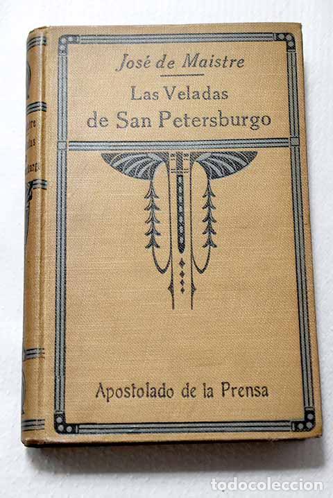 Libri di seconda mano: Las veladas de San Petersburgo: o Coloquios sobre el gobierno temporal de la providencia