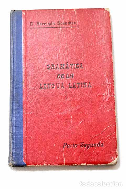 Libri di seconda mano: Gram&aacute;tica de la lengua latina.- Barrig&oacute;n Gonz&aacute;lez, Enrique