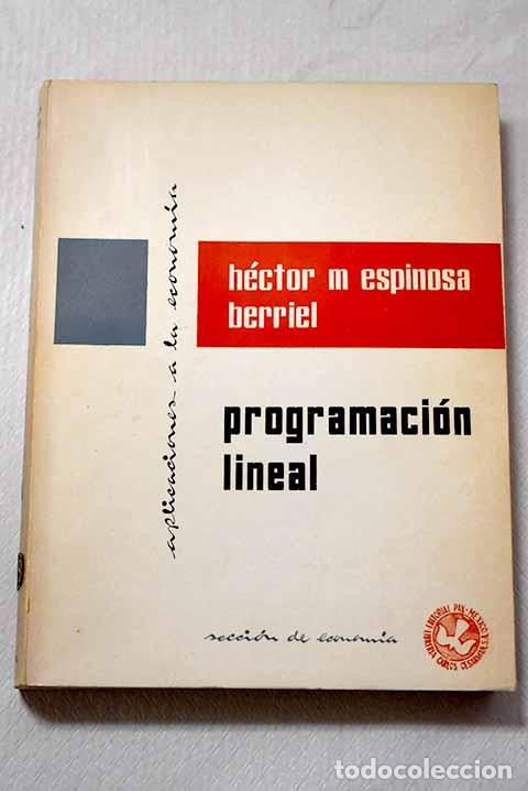 B&uuml;cher: Programacion lineal: Berriel Espinosa, H&eacute;ctor M..- Berriel Espinosa, H&eacute;ctor M.