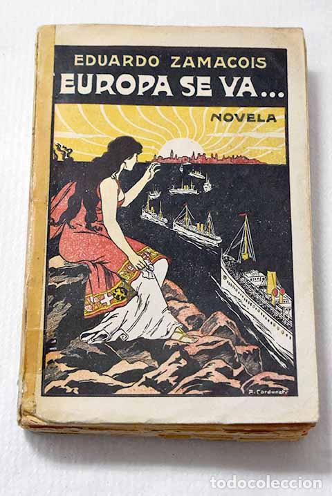 B&uuml;cher: Europa se va.: Zamacois, Eduardo.- Zamacois, Eduardo