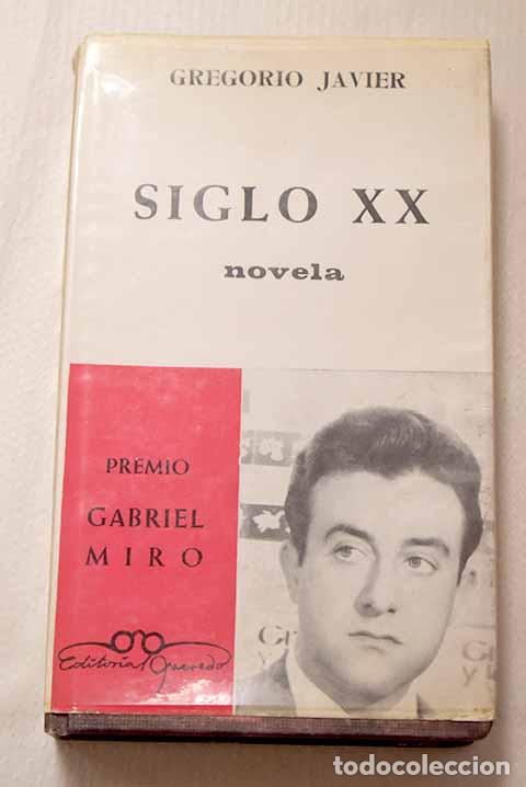 B&uuml;cher: Siglo XX: Javier, Gregorio.- Javier, Gregorio