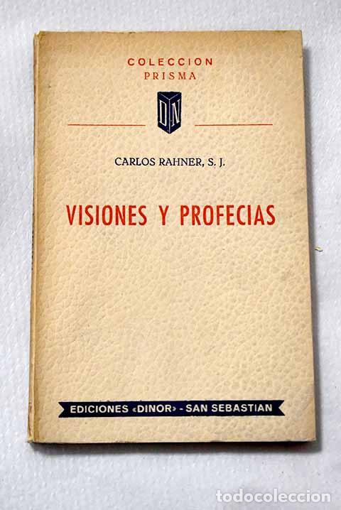 B&uuml;cher: Visiones y profecias.- Rahner, Carlos