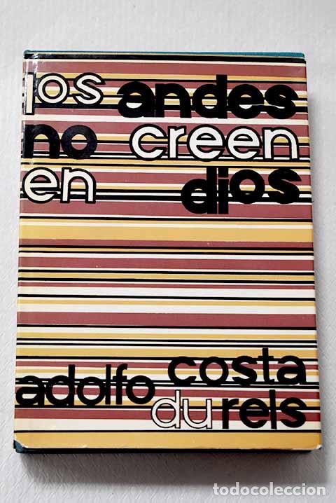 Libri di seconda mano: Los Andes no creen en Dios.- Costa du Rels, Adolfo