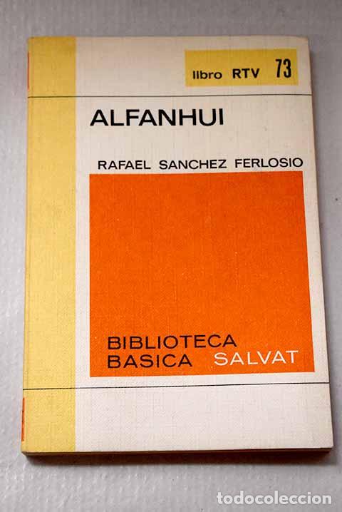 Libri di seconda mano: Industrias y andanzas de Alfanhui.- S&aacute;nchez Ferlosio, Rafael