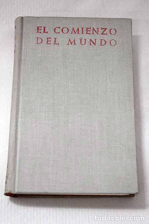 Libri di seconda mano: El comienzo del mundo: exposici&oacute;n a la luz de los avances cient&iacute;ficos actuales