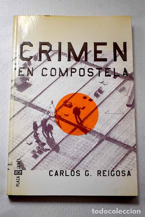 Libri di seconda mano: Crimen en Compostela.- Reigosa, Carlos G.