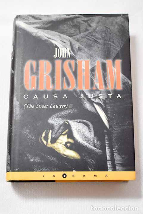 B&uuml;cher: Causa justa: Grisham, John.- Grisham, John