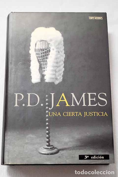 B&uuml;cher: Una cierta justicia: James, P. D..- James, P. D.