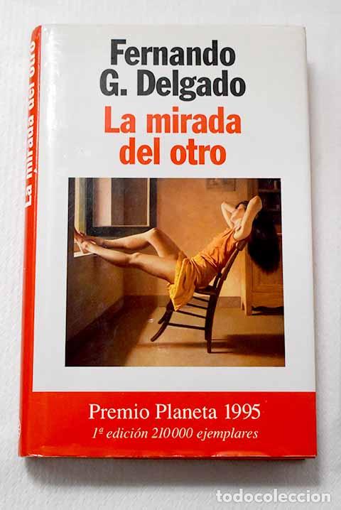 Libri di seconda mano: La mirada del otro: Delgado, Fernando.- Delgado, Fernando