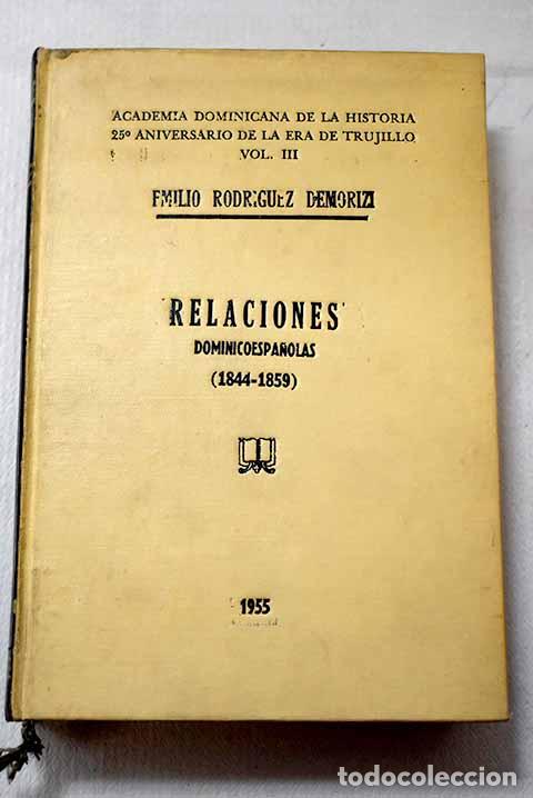 Libri di seconda mano: Relaciones dominicoespa&ntilde;olas (1844-1859)