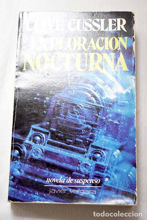 B&uuml;cher: Exploracion nocturna.- Cussler