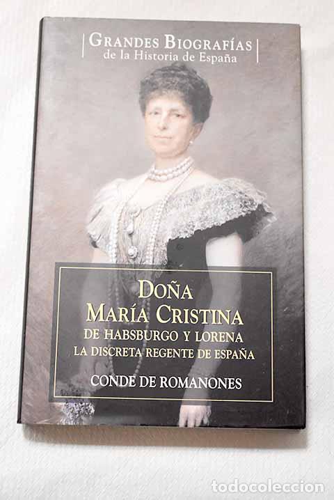Libros: Do&ntilde;a Mar&iacute;a Cristina de Habsburgo y Lorena, la discreta regente de Espa&ntilde;a