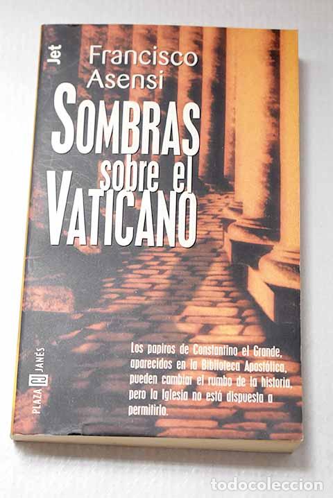 Libros: Sombras sobre el Vaticano.- Asensi, Francisco
