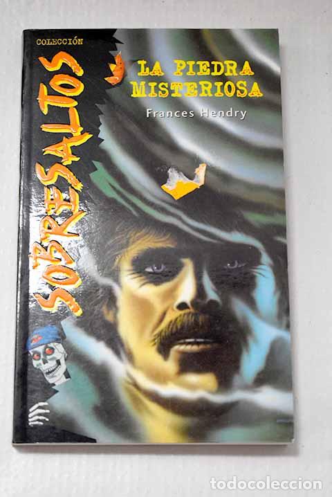 Libros: La piedra misteriosa.- Hendry, Frances