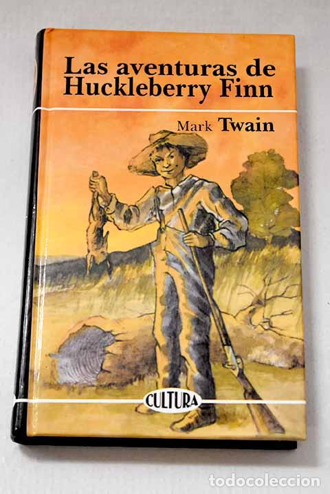 Libros: Las aventuras de Huckleberry Finn.- Twain, Mark
