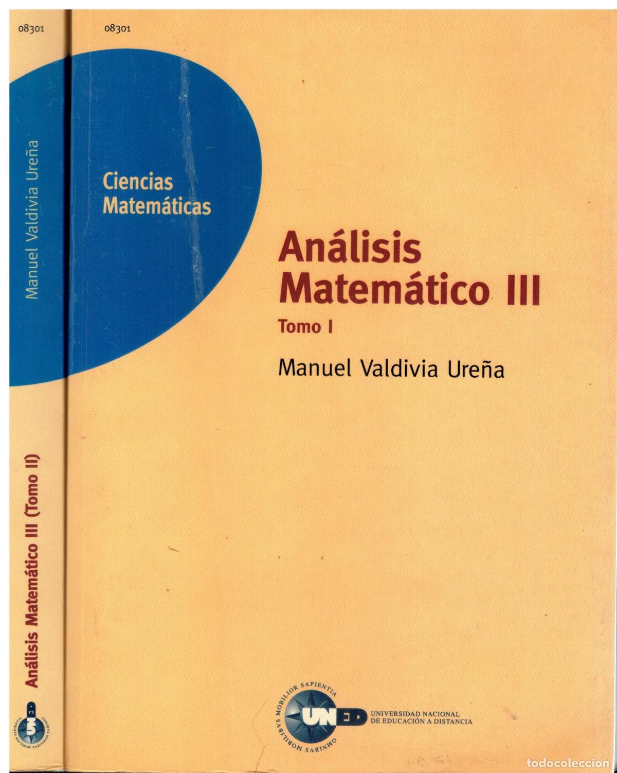 Libros: AN&Aacute;LISIS MATEM&Aacute;TICO III. 2 vols. Edici&oacute;n revisada y ampliada por &Aacute;ngel Garrido, Beatriz Hernando y G