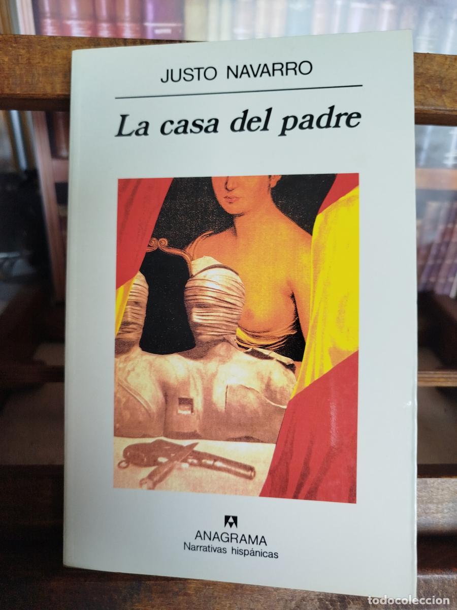 Libros: La casa del padre - Navarro, Justo