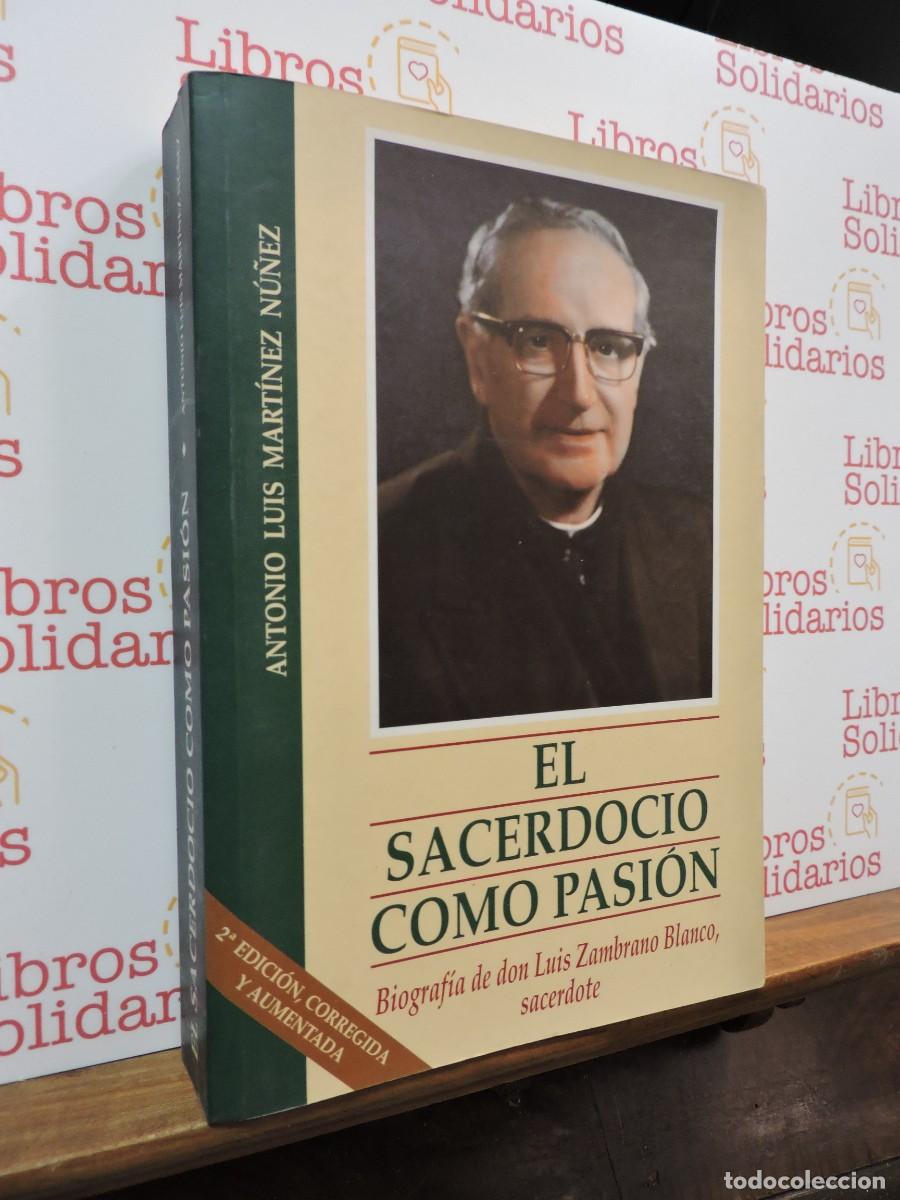 Libros: El sacerdocio como pasi&oacute;n. Biograf&iacute;a de Luis Zambrano Blanco. Badajoz, 2000