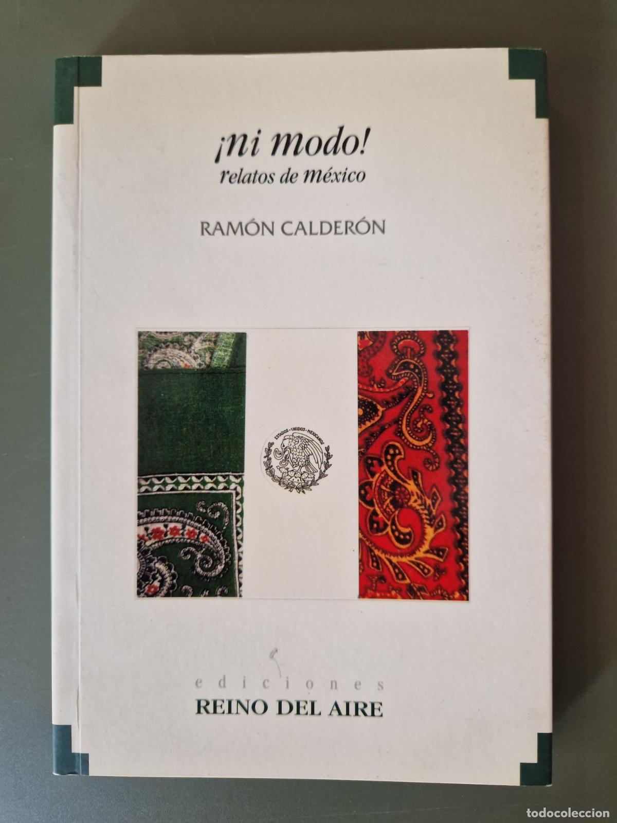 Libros: &iexcl;Ni modo! Relatos de M&eacute;xico - Ram&oacute;n Calder&oacute;n
