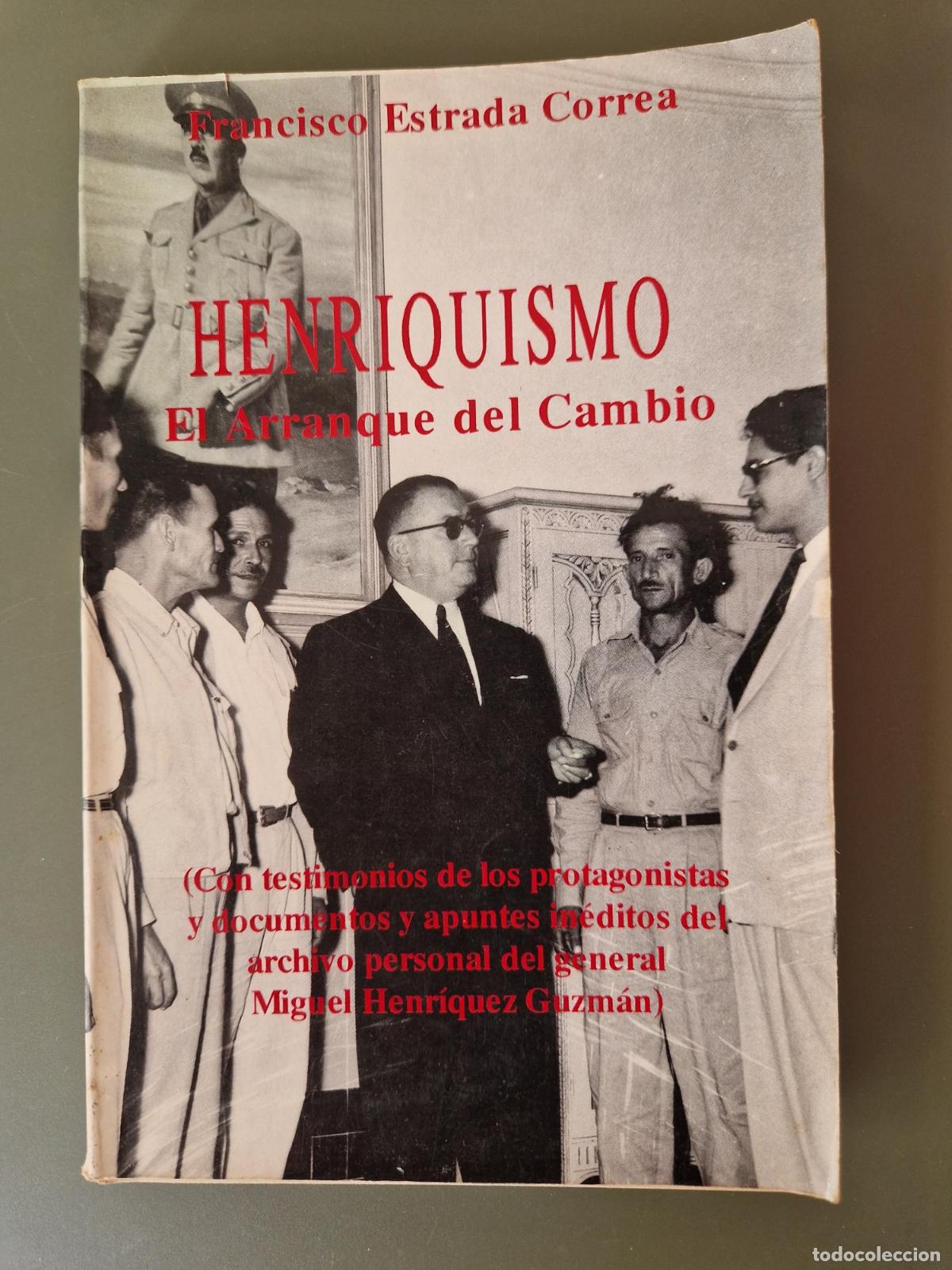 Libros: Henriquismo. El arranque del Cambio - Franciscon Estrada Correa