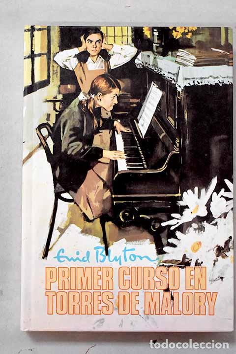 Libros: Primer curso en Torres de Malory .- Blyton, Enid
