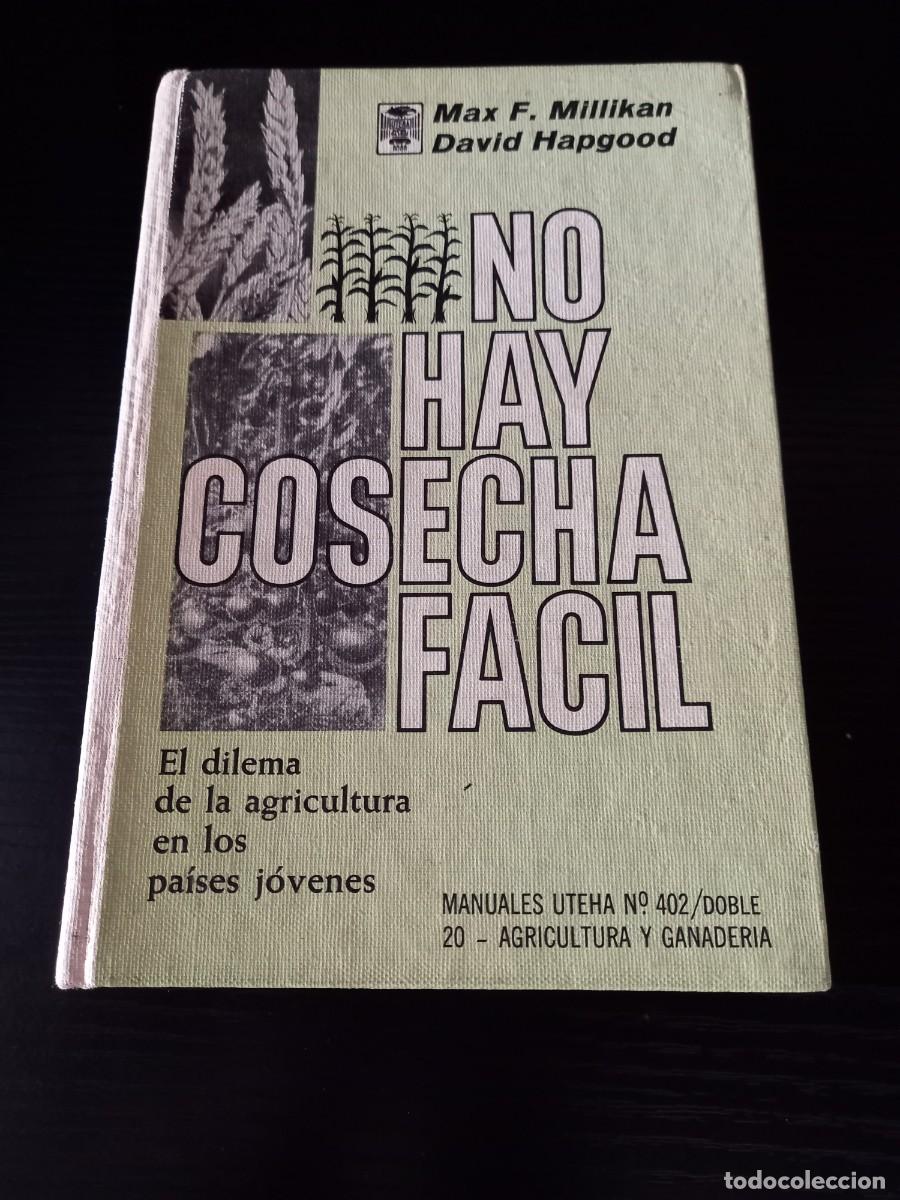 Libros: No hay cosecha f&aacute;cil. El dilema de la agricultura en los pa&iacute;ses j&oacute;venes
