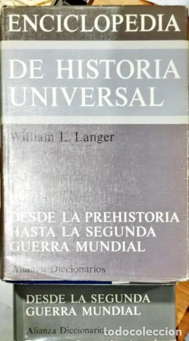 Libros: Enciclopedia de Historia Universal .Tomo I- Desde la Prehistoria hasta la Segunda Guerra Mundial. To